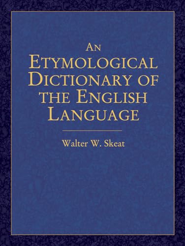 An Etymological Dictionary of the English Language (Dover Language Guides)