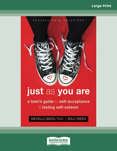 Just As You Are: A Teen's Guide to Self-Acceptance and Lasting Self-Esteem von ReadHowYouWant