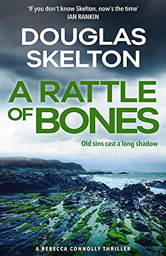 A Rattle of Bones: A Rebecca Connolly Thriller (The Rebecca Connolly Thrillers) von Polygon An Imprint of Birlinn Limited