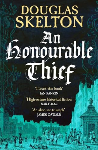 Honourable Thief: A must-read historical crime thriller (A Company of Rogues, 1, Band 1)