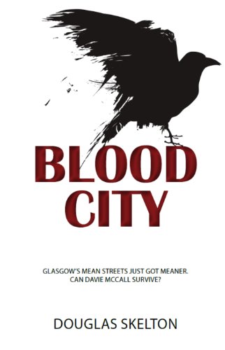 Blood City (Davie Mccall, Band 1)