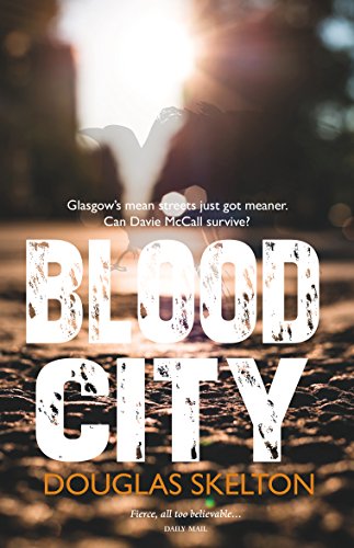 Blood City (Davie Mccall, Band 1)