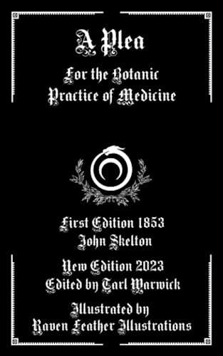 A Plea (Illustrated): For the Botanic Practice of Medicine