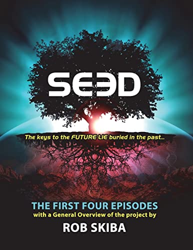 SEED - The First Four Episodes von Createspace Independent Publishing Platform