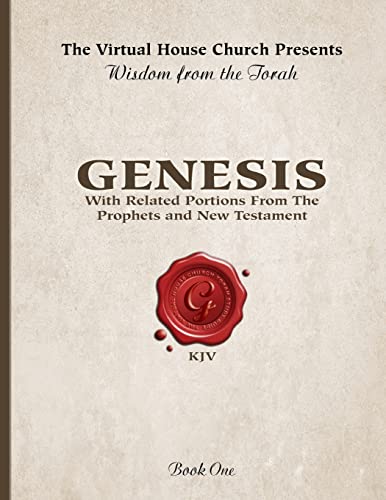 Wisdom From The Torah Book 1: Genesis: With Related Portions From the Prophets and New Testament von Createspace Independent Publishing Platform