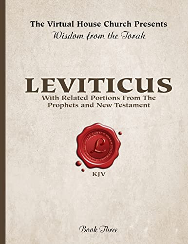 Wisdom From The Torah Book 3: Leviticus: With Portions From the Prophets and New Testament