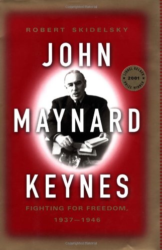 John Maynard Keynes: Fighting for Britain, 1937-1946