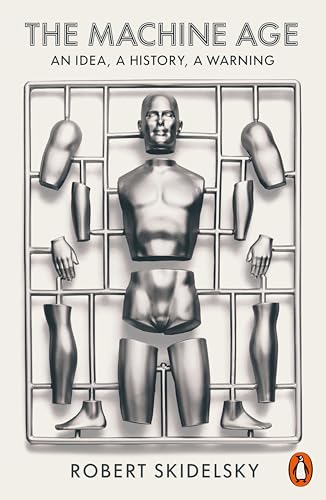 The Machine Age: An Idea, a History, a Warning von Penguin Books Ltd (UK)