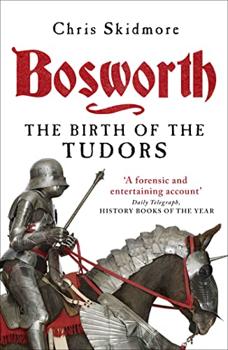 Bosworth: The Birth of the Tudors von W&N
