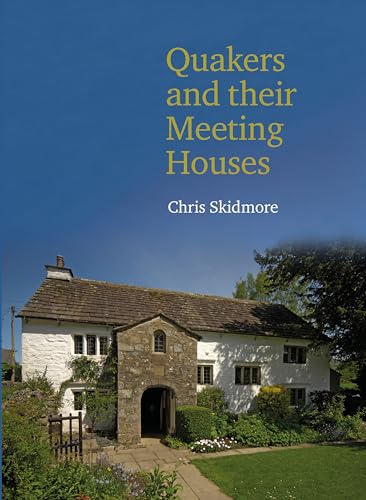 Quakers and Their Meeting Houses