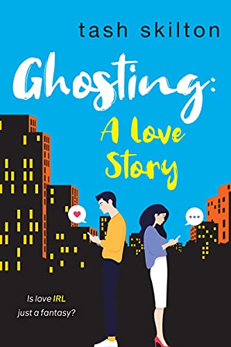 Ghosting: A Witty, Heartfelt, & Modern Love Story