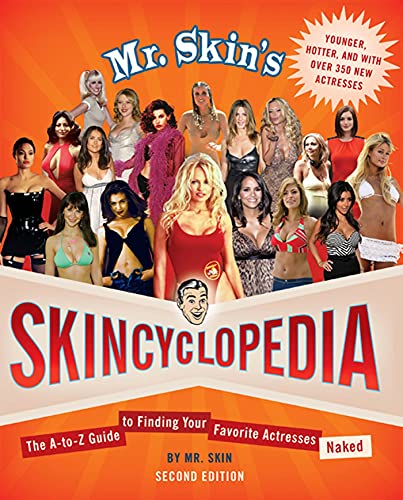 Mr. Skin's Skincyclopedia: The A-To-Z Guide to Finding Your Favorite Actresses Naked von St. Martins Press-3PL