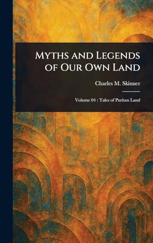 Myths and Legends of Our Own Land von Anson Street Press