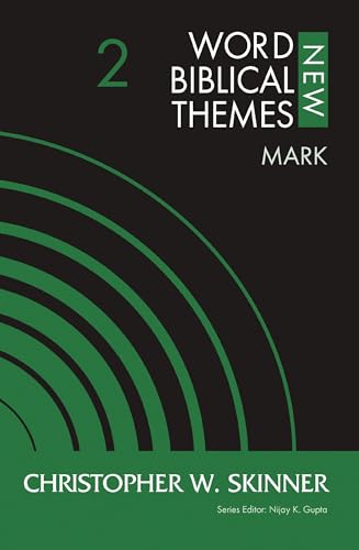 Mark, Volume 2 (2) (New Word Biblical Themes: New Testament, Band 2) von Zondervan Academic