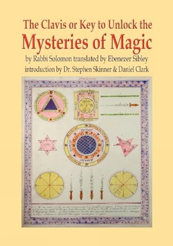 Clavis or Key to Unlock the MYSTERIES OF MAGIC von Golden Hoard Press Ltd