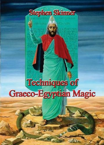 Techniques of Graeco-Egyptian Magic von Golden Hoard Press