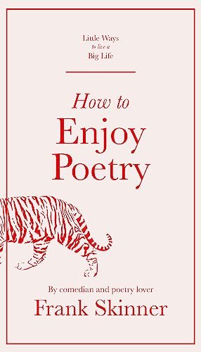 How to Enjoy Poetry (Little Ways to Live a Big Life) von Quercus Publishing