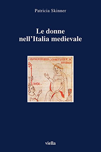 Le donne nell'Italia medievale. Secoli VI-XIII (I libri di Viella) von Viella