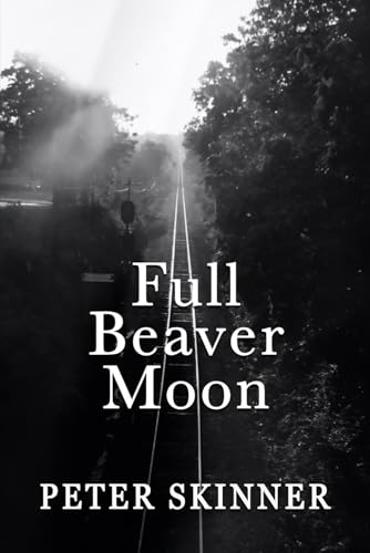 Full Beaver Moon von Peter Skinner Books