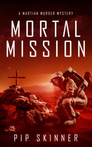 Mortal Mission: A Martian Murder Mystery von Nielsen