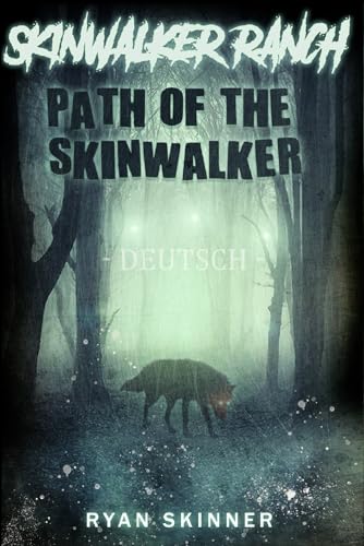 Skinwalker Ranch : Pfad des Skinwalkers