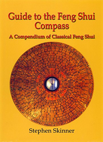 Guide to the Feng Shui Compass: A Compendium of Classical Feng Shui von Golden Hoard Press Pte Ltd
