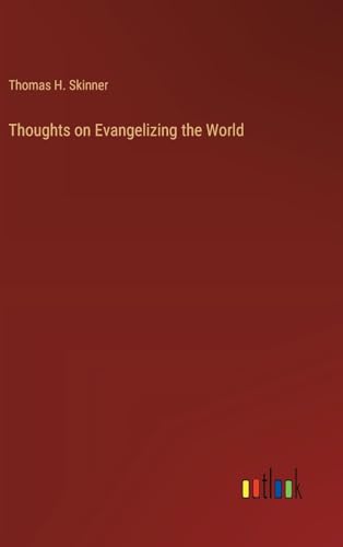 Thoughts on Evangelizing the World von Outlook Verlag