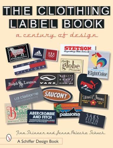 The Clothing Label Book: A Century of Design (Schiffer Design Books)