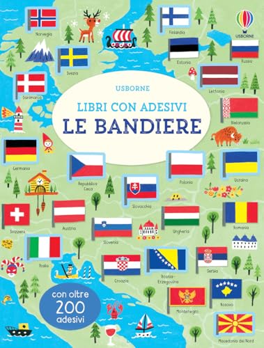 Le bandiere. Con adesivi (Libri con adesivi. A partire da 5 anni)