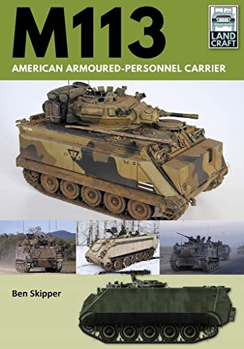 M113: American Armoured Personnel Carrier (Landcraft)