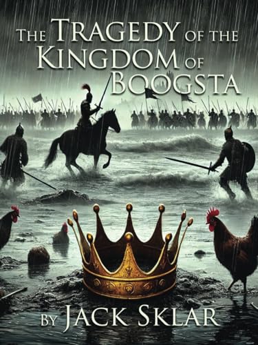 The Tragedy of The Kingdom of Boogsta