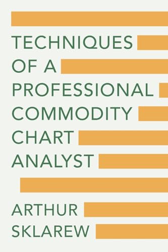 Techniques of a Professional Commodity Chart Analyst