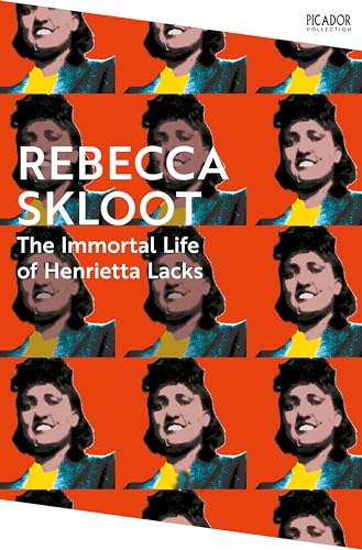 The Immortal Life of Henrietta Lacks: with an introduction by Sarah Moss (Picador Collection)