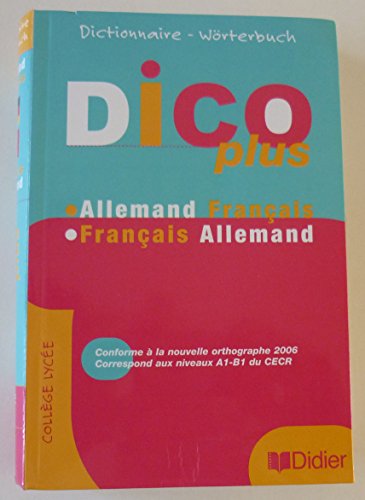 Dicoplus dictionnaire bilingue Allemand / Français - Livre: Dictionnaire Allemand-Français Français-Allemand Dicoplus dictionnaire bilingue Allemand / Français - Livre: Dictionnaire Allemand-Français Français-Allemand