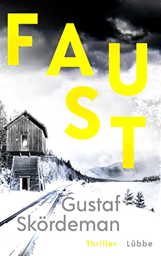 Faust: Thriller (Geiger-Reihe, Band 2) von Lübbe