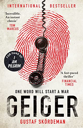 Geiger: The most gripping thriller debut since I AM PILGRIM von Zaffré