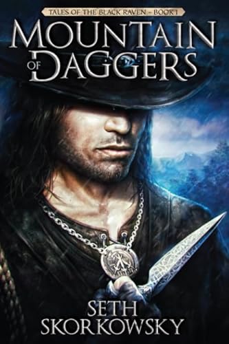 Mountain of Daggers: Tales of the Black Raven Book 1