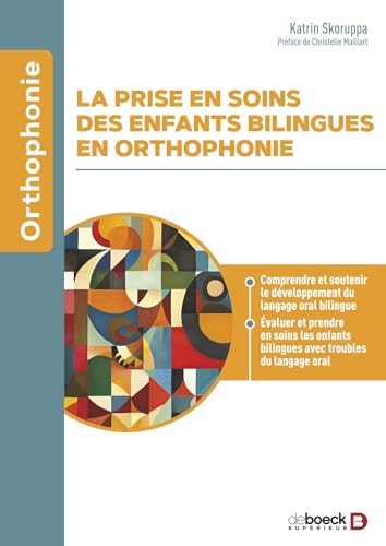 La prise en soins des enfants bilingues en orthophonie von DE BOECK SUP