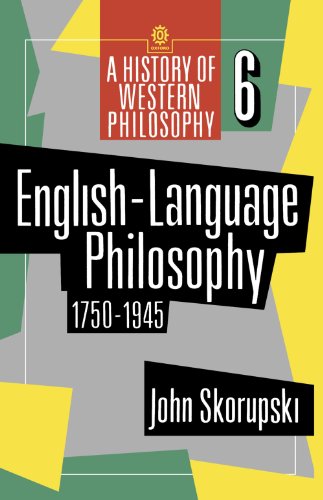 English-Language Philosophy 1750-1945 (A History Of Western Philosophy) von Oxford University Press