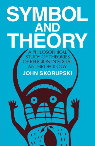 Symbol and Theory: A Philosophical Study of Theories of Religion in Social Anthropology von Cambridge University Press