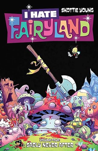 I Hate Fairyland Volume 4: Sadly Never After (I HATE FAIRYLAND TP)