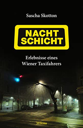 Nachtschicht: Erlebnisse eines Wiener Taxifahrers