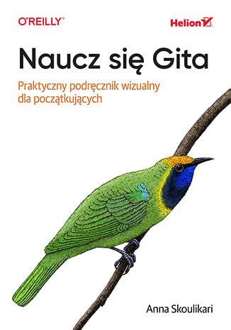 Naucz się Gita.: Praktyczny podręcznik wizualny dla początkujących von Helion