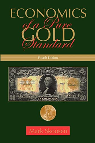 Economics of a Pure Gold Standard von Createspace Independent Publishing Platform