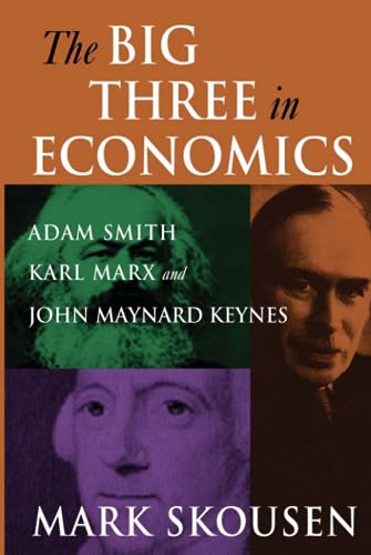 The Big Three in Economics: Adam Smith, Karl Marx, and John Maynard Keynes von Routledge