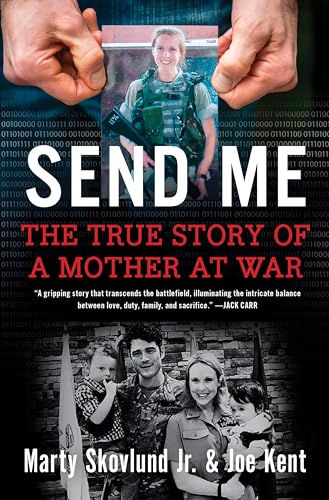 Send Me: The True Story of a Mother at War
