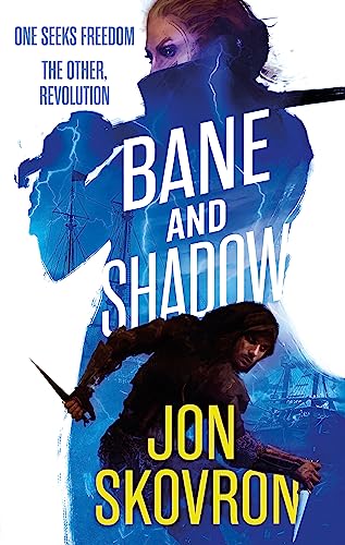 Bane and Shadow: Book Two of Empire of Storms von Orbit