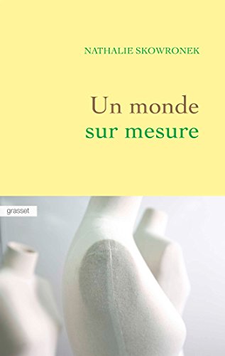 Un monde sur mesure Un monde sur mesure von GRASSET