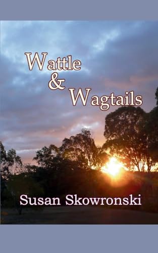 Wattle and Wagtails von Bookleaf Publishing