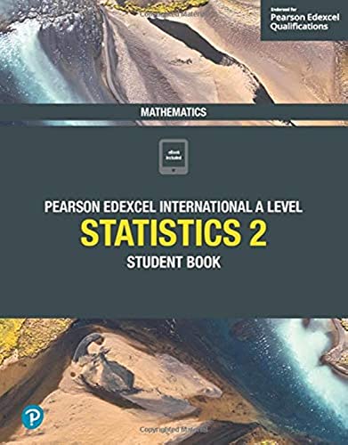 Edexcel International A Level Mathematics Statistics 2 Student Book
